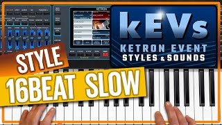 Ketron Event - New Style 16BEAT SLOW  - kEVs
