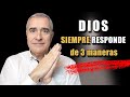 Dios Siempre Responde de Tres Maneras 😇 Cómo Reconocer las Señales Divinas