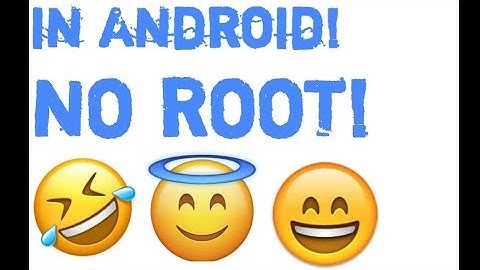 iOS 10 Emojis on Android (NO ROOT)!!