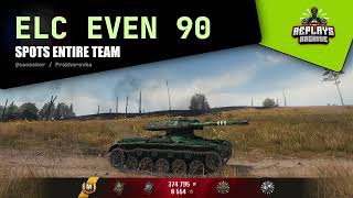 ELC EVEN 90 - Spots entire team / 16591 assist, 1690 damage, 2193 exp., Prokhorovka, World of Tanks