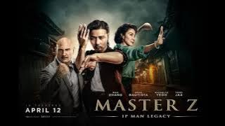 Master Z: Ip Man Legacy Movie Score Suite - Day Tai  (2018)