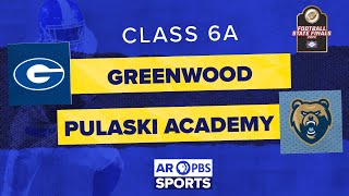 AR PBS Sports Football State Championship - 6A Greenwood vs. Pulaski Academy