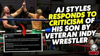 AJ Styles RESPONDS To Criticism Of His Son By Veteran Indy Wrestler