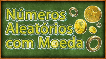 Algoritmo - Números Aleatórios com Moeda. Parece Fácil?