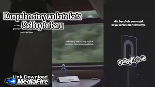 KUMPULAN STORY WA KATA KATA SADBOY TERBARU 2022 || story sadboy