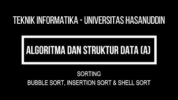 EKSEKUSI PROGRAM | ALGORITMA & STRUKTUR DATA | "SORTING" BUBBLE SORT, INSERTION SORT & SHELL SORT |