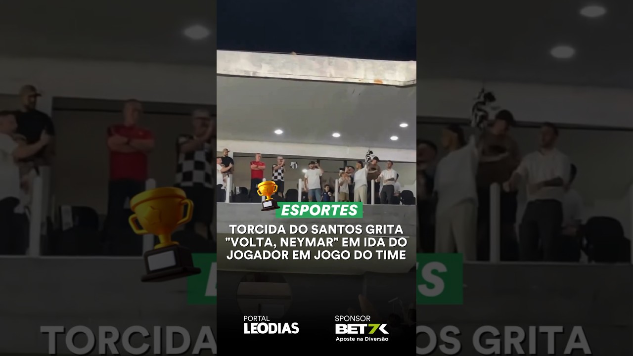 TORCIDA DO SANTOS GRITA “VOLTA, NEYMAR” EM IDA DO JOGADOR EM JOGO DO TIME