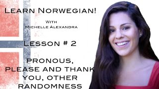 Learn Norwegian! Lesson #2 - Nouns, Please and Thank you, etc.
