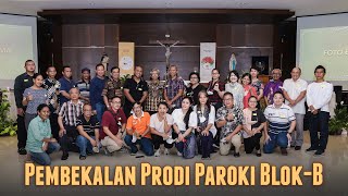 Pembekalan Prodi Paroki  Blok B - 1 Oktober 2022