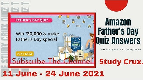 Amazon Today Fathers Day Quiz Answers।Win 20000 Amazon Pay Balance।12 June 2021 AmazonQuiz StudyCrux