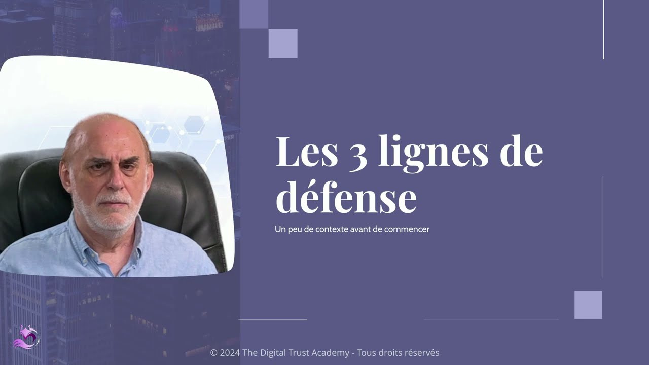 Explication de l'expert : Les 3 Lignes de Défense : Comprendre et Maîtriser le Modèle