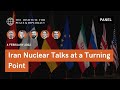 Iran Nuclear Talks at a Turning Point