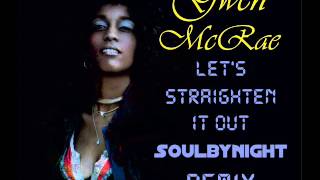 Gwen McRae Let&#39;s straighten it out - Soulbynight remix 2014