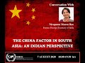 The china factor in south asia an indian perspective  nirupama menon rao