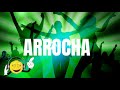 ARROCHA 2021 INTERNACIONAL ) ARROCHA - ARROCHA INTERNACIONAL AS MAIS TOCADAS