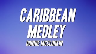 Donnie McClurkin - Caribbean Medley (Lyrics)