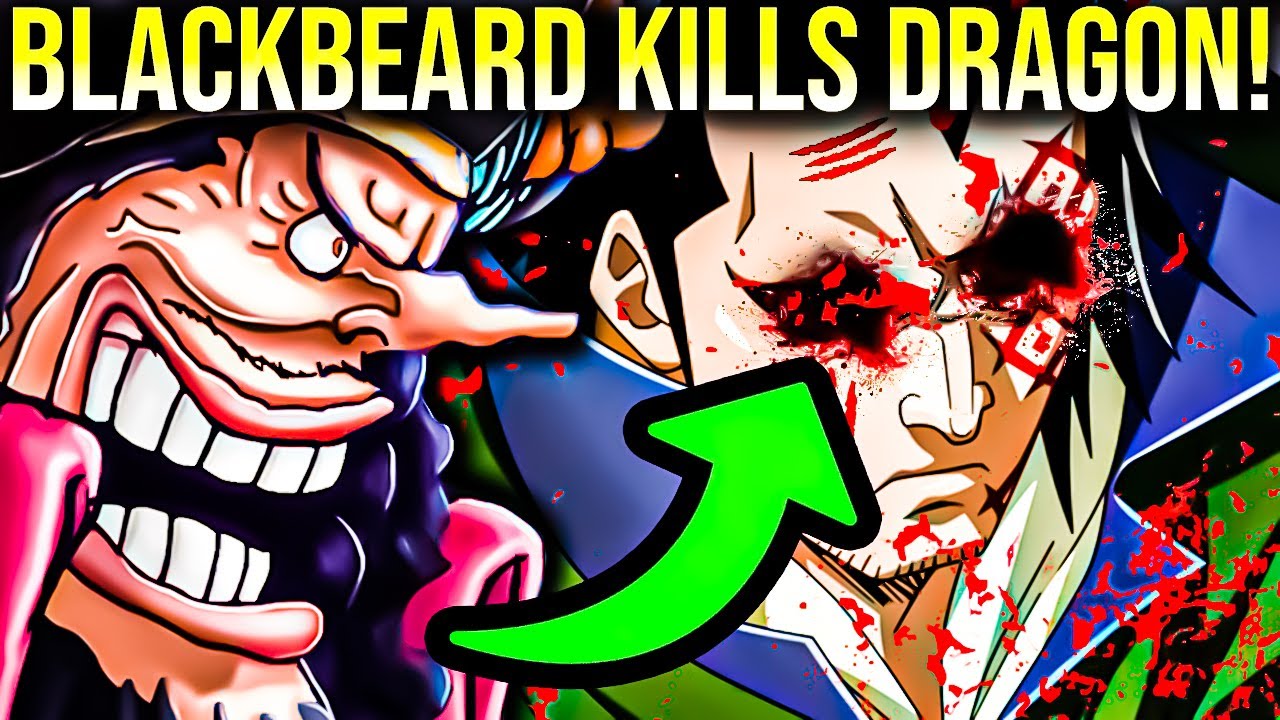 Why Blackbeard Will Kill Luffy's Dad Dragon 😮 (EXPLAINED) YouTube