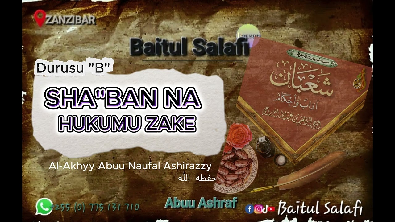 SHA'BAN NA HUKUMU ZAKE Durusu 'B'