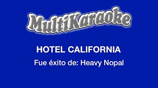 Hotel California - Multikaraoke - Fue Éxito De Heavy Nopal chords