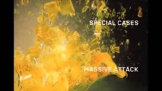 Massive Attack   Special Cases