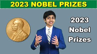 Nobel Prizes 2023: The winners of the world’s most prestigious awards