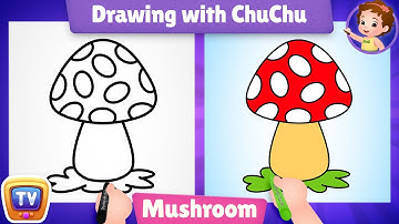 How to Draw a Mushroom? - Drawing with ChuChu – ChuChu TV Drawing for Kids Easy Step by Step