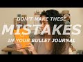 BULLET JOURNAL MISTAKES TO AVOID | How To Bullet Journal | Bullet Journal Tips | Bujo Beginners