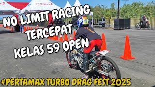 No Limit Racing Team 59 Open Tercepat Pertamax Turbo Drag Fest 2025
