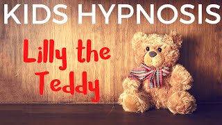 Kids Hypnosis - Lilly The Teddy (to build confidence, hope and help with sleep) screenshot 2