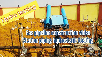 Station Piping hydrostatic testing unsuccessful,valve leakage,Gas pipeline construction video