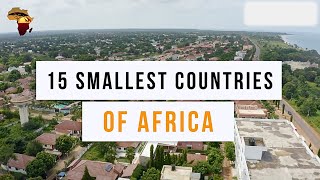 15 SMALLEST COUNTRIES IN AFRICA