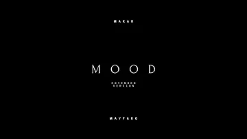 Makar - Mood (Extended Version)