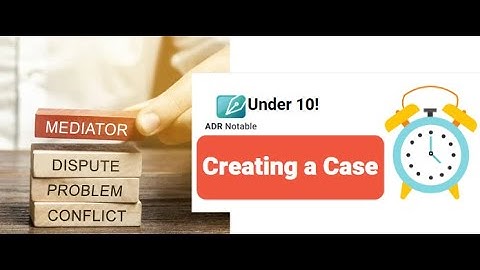 Creating a Case