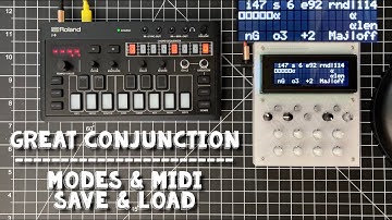 GREAT CONUNCTION Tutorial: MODES, MIDI, SAVE, LOAD ...