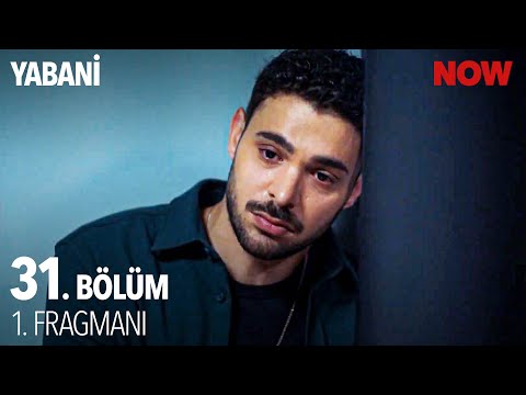 Yabani 31. Bölüm 1. Fragmanı