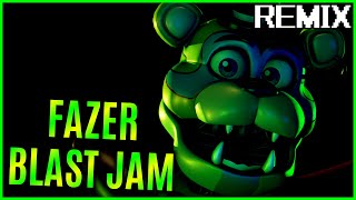 FNAF SECURITY BREACH: Fazer Blast Jam (FNAF Minigame Music) EDM REMIX