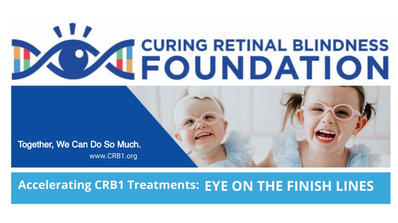 Accelerating CRB1 Research Eye on the Finish Line YouTube