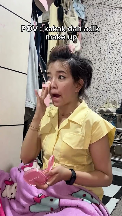 POV : Kakak Dan Adik Makeup #makeup #makeuptutorial #kakakadik #pov