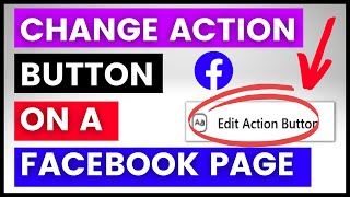 How To Remove Or Change Action Button On A Facebook Page? [in 2025]