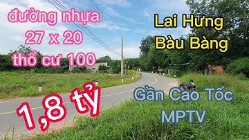 (ĐÃ BÁN) Đất Bàu Bàng Bình Dương, xã Lai Hưng mặt tiền đường nhựa, 27x20m 443m tc 100m giá 1,8 tỷ.