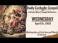Today's Catholic Mass &amp; Gospel Reflection - Wednesday, April 15, 2026