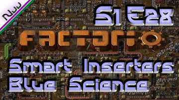Factorio Tutorial / Lets Play - S1 E28 - How to Smart Inserters and Blue Science