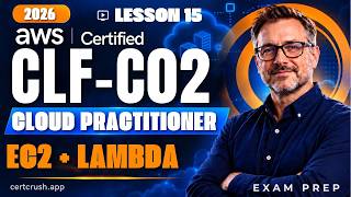 AWS EC2, Containers and Lambda Explained (CLF-C02 Lesson 15)