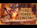 HOW TO SNOWBALL AS INFERNUS | RANK 1 INFERNUS GAMEPLAY