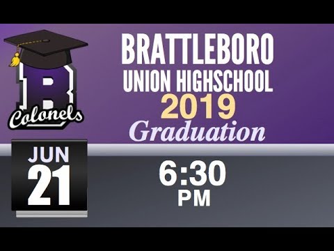 2019 Brattleboro Union High School Graduation Live 6/22/19