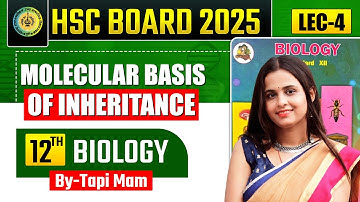 Class XII Biology - L -4 , Molecular basis of inheritance. By:- Tapi Miss & Abhishek Sir Chemistry