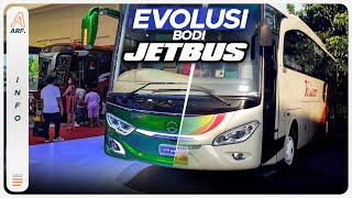 Perubahan Bodi JETBUS Dari Awal Hingga Sekarang