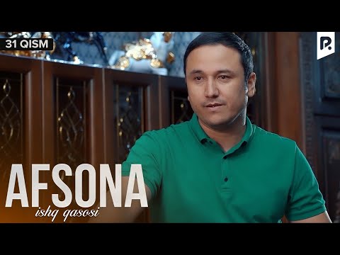 Afsona 31-qism (milliy serial) | Афсона 31-кисм (миллий сериал)