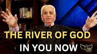 The River of God in You Now