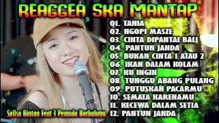 FULL ALBUM BIKIN SEMANGAT KERJA | 3 PEMUDA BERBAHAYA FT SALLSA BINTAN | ALBUM TANIA